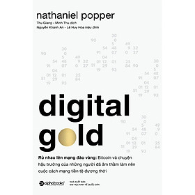 Sách Digital Gold - Rủ Nhau Lên Mạng Đào Vàng - Alphabooks - BẢN QUYỀN