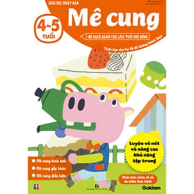 Mê cung (4 ~ 5 tuổi) - Giáo dục Nhật Bản - Bộ sách dành cho lứa tuổi nhi đồng - Thích hợp cho trẻ đã đồ đường thành thạo