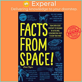 Sách - Facts from Space! : From Super-Secret Spacecraft to Volcanoes in Outer Spac by Dean Regas (US edition, paperback)