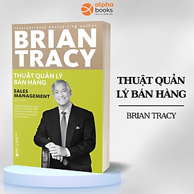 Sách Thuật Quản Lý Bán Hàng (Tái Bản)
