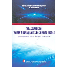 The Assurance Of Women’s Human Rights In Criminal Justice (International Workshop Proceedings)