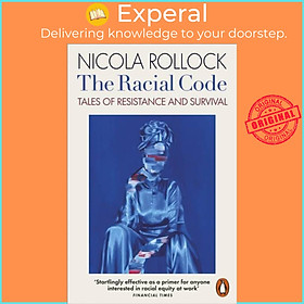Sách - The Racial Code - Tales of Resistance and Survival by Nicola Rollock (UK edition, paperback)