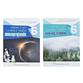 Sách Combo Nâng Cao Và Phát Triển Khoa Học Tự Nhiên 6 Mới 2021 (2 tập)
