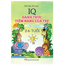 Sách - IQ Đánh Thức Tiềm Năng Của Trẻ (2 Đến 6 Tuổi) Tập 1 (KV)
