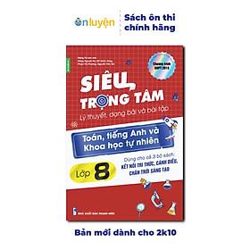 Hình ảnh sách (Chương Trình Mới) Lớp 8 -Sách Siêu trọng tâm Toán, Anh, KHTN dùng chung cho cả 3 bộ Kết nối, Chân trời, Cánh diều