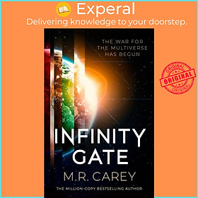 Sách - Infinity Gate - The exhilarating SF epic set in the multiverse (Book One o by M. R. Carey (UK edition, paperback)