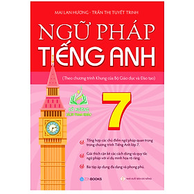 Hình ảnh Sách - Ngữ Pháp Tiếng Anh Lớp 7 (Theo CT Khung Của Bộ GD&ĐT) - Mai Lan Hương