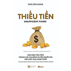 Thiếu Tiền - Văn Hóa Tiêu Tiền Trong Các Gia Đình Xuyên Quốc Gia Với Mức Thu Nhập Thấp