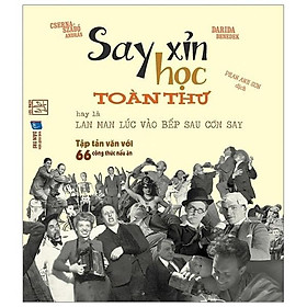 Sách Say xỉn học toàn thư hay là lan man lúc vào bếp sau cơn say - Luc Foccroulle