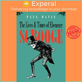 Hình ảnh Sách - The Lives and Times of Ebenezer Scrooge by Paul R Davis (UK edition, hardcover)