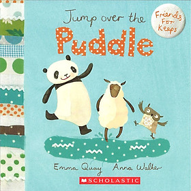 Friends For Keeps: Jump Over The Puddle