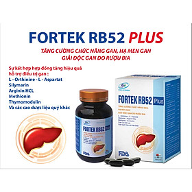 VIÊN UỐNG BỔ GAN FORTEK RB52 PLUS - GIẢI ĐỘC GAN - HẠ MEN GAN