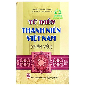 Ảnh bìa Sách - Từ Điển Thanh Niên Việt Nam (Giản Yếu)