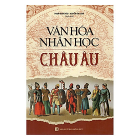 Ảnh bìa Văn Hóa Nhân Học Châu Âu