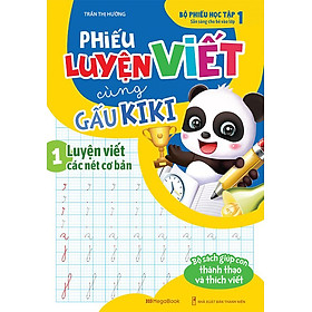 Phiếu Luyện Viết Cùng Gấu Kiki 1 - Luyện Viết Các Nét Cơ Bản