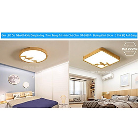Mua Đèn LED Ốp Trần Gỗ Kiểu DángVuông / Tròn Trang Trí Hình Chú Chim OT-98307 - Đường Kính 50cm - 3 Chế Độ Ánh Sáng-Có Video