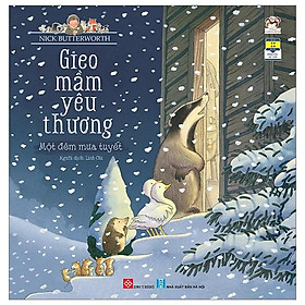 Sách Gieo Mầm Yêu Thương (Dành Cho Trẻ Từ 3-9 Tuổi) - Một Đêm Mưa Tuyết