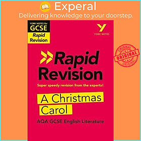Sách - York Notes for AQA GCSE (9-1) Rapid Revision: A Christmas Carol - Catch u by Lyn Lockwood (UK edition, paperback)
