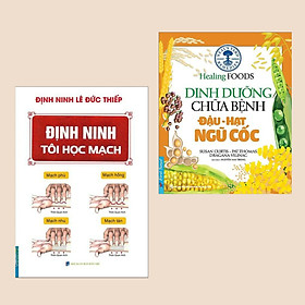 Hình ảnh Combo Sách Chăm Sóc Sức Khỏe Hấp Dẫn: Định Ninh Tôi Học Mạch + Dinh Dưỡng Chữa Bệnh - Đậu, Hạt Ngũ Cốc (Bộ 2 Cuốn Sách Y Học Hiện Đại)