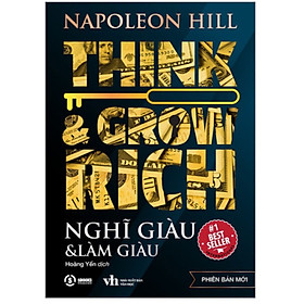 Think And Grow Rich - Nghĩ Giàu Và Làm Giàu - Sbooks