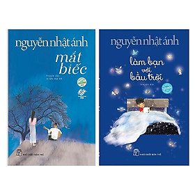 Combo 2 Cuốn Sách Của Nguyễn Nhật Ánh: Mắt Biếc (Tái Bản 2019) + Làm Bạn Với Bầu Trời tặng cuốn rèn kỹ năng cho bé