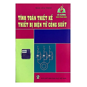 Sách - Tính Toán Thiết Kế Thiết Bị Điện Tử Công Suất (DN)