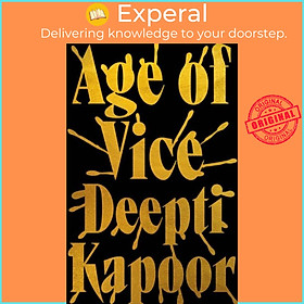 Sách - Age of Vice by Deepti Kapoor (UK edition, paperback)