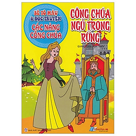 Bé Tô Màu & Đọc Truyện Các Nàng Công Chúa - Công Chúa Ngủ Trong Rừng