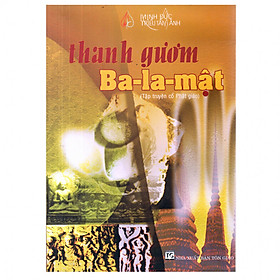 [Download Sách] Thanh Gươm Ba-la-mật ( truyện cổ Phật giáo)