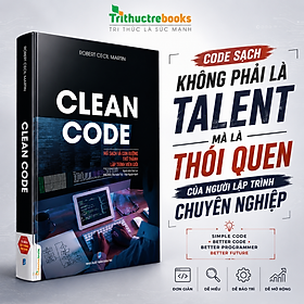 Clean code – Mã sạch và con đường trở thành lập trình viên giỏi