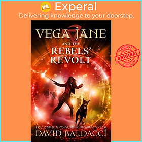 Sách - Vega Jane and the Rebels' Revolt by David Baldacci Tomislav Tomic (UK edition, paperback)