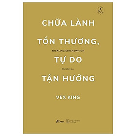 Chữa Lành Tổn Thương, Tự Do Tận Hưởng