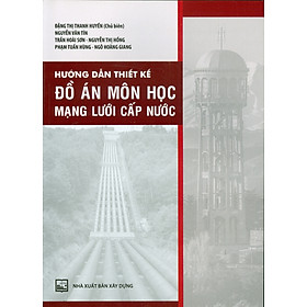 Hình ảnh Hướng Dẫn Thiết Kế Đồ Án Môn Học Mạng Lưới Cấp Nước