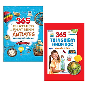 Combo 2 cuốn: 365 Phát Hiện Và Phát Minh Ấn Tượng Trong Lịch Sử Nhân Loại + 365 Thí Nghiệm Khoa Học Dành Cho Trẻ Em