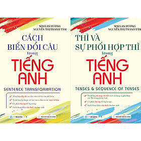 [Download Sách] Combo 2 Cuốn: Cách Biến Đổi Câu Trong Tiếng Anh + Thì Và Sự Phối Hợp Thì Trong Tiếng Anh Tái Bản 2021