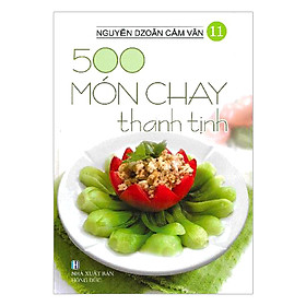 Download sách 500 Món Chay Thanh Tịnh - Tập 11