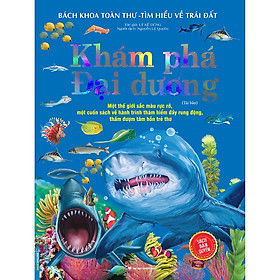 Sách - Bách khoa toàn thư-Tìm hiểu về trái đất - Khám phá đại dương