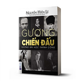 [Download Sách] Gương Kiên Nhẫn - Những Bài Học Thành Công (Nguyễn Hiến Lê - Bộ Sách Sống Sao Cho Đúng)