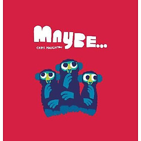 Sách - Maybe... by Chris Haughton (UK edition, hardcover)