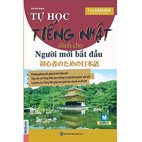 Hình ảnh Tự Học Tiếng Nhật Cho Người Mới Bắt Đầu  (Tái Bản)