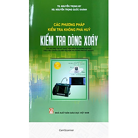 Download sách Các Phương Pháp Kiểm Tra Không Phá Hủy Kiểm Tra Dòng Xoáy - Tài Liệu Đào Tạo Kỹ Thuật Viên Kiểm Tra Phá Hủy Theo Tiêu Chuẩn Của Hiệp Hội Kiểm Tra Không Phá Hủy Hòa Kỳ ) 