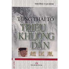 Tống Thái Tổ -Triệu Khuông Dẫn