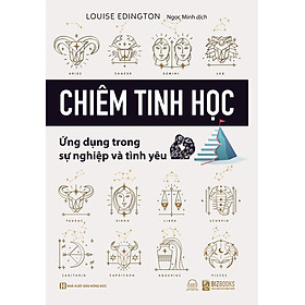 CHIÊM TINH HỌC - ỨNG DỤNG TRONG SỰ NGHIỆP VÀ TÌNH YÊU