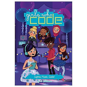 Lights, Music, Code! #3 (Girls Who Code)