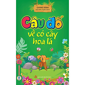 Câu Đố Về Cỏ Cây Hoa Lá 