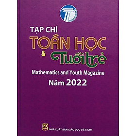 Tạp chí Toán học và Tuổi trẻ năm 2022