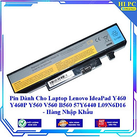 Pin Dành Cho Laptop Lenovo IdeaPad Y460 Y460P Y560 V560 B560 57Y6440 L09N6D16 - Hàng Nhập Khẩu