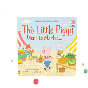 Little Board Books: This little piggy went to market - TRUYỆN TRANH TIẾNG ANH CHO BÉ