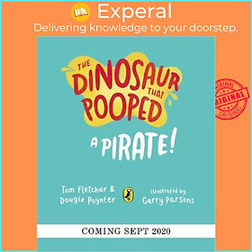 Sách - The Dinosaur that Pooped a Pirate by Tom Fletcher (UK edition, paperback)