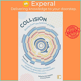 Sách - Collision - Stories from the Science of CERN by Ra Page (UK edition, paperback)